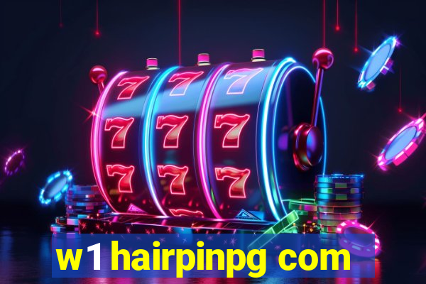 w1 hairpinpg com